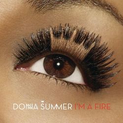 I'm A Fire - Donna Summer