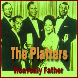 Heavenly Father - The Platters
