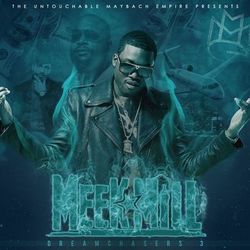 Dreamchasers 3 - Meek Mill