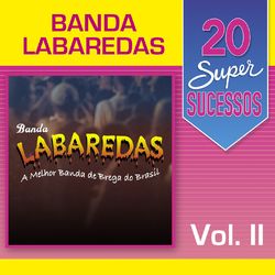20 Super Sucessos: Banda Labaredas, Vol. 2 - Banda Labaredas