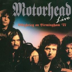 Blitzkrieg on Birmingham '77 - Motorhead