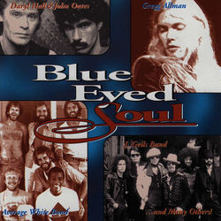 Blue Eyed Soul - Daryl Hall & John Oates