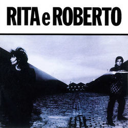 Rita E Roberto - Rita Lee