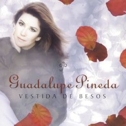 Vestida De Besos - Guadalupe Pineda