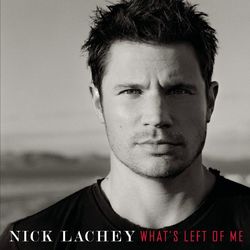 What's Left Of Me - Nick Lachey