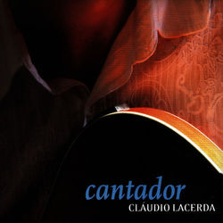 Cantador - Cláudio Lacerda