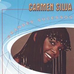 Grandes Sucessos - Carmen Silva - Carmen Silva