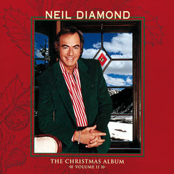 The Christmas Album: Volume II - Neil Diamond