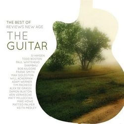 The Best of Reviews New Age: The Guitar - Will Ackerman