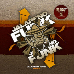 Jalapeno Funk, Vol. 1 - Flash Callahan