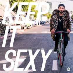 Keep It Sexy - EP - Borgore