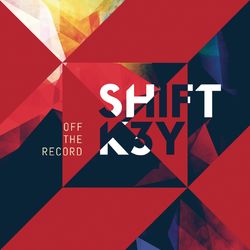 Off the Record - Shift K3Y
