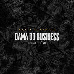 Dama do Business - David Carreira