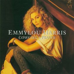 Cowgirl's Prayer - Emmylou Harris