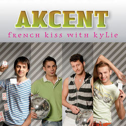 French Kiss with Kylie - Akcent