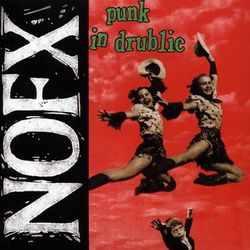 Punk In Drublic - Nofx