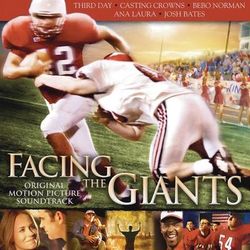 Facing the Giants (Original Motion Picture Soundtrack) - Josh Bates