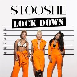 Lock Down - Stooshe