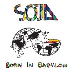 Born In Babylon - SOJA