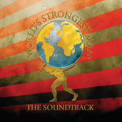 World's Strongest Man - The Soundtrack - 12 Stones