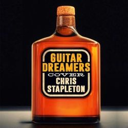Guitar Dreamers Cover Chris Stapleton - Chris Stapleton