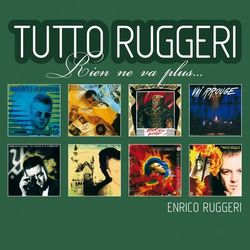 Tutto Ruggeri - Enrico Ruggeri