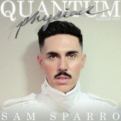 Quantum Physical, Vol. 1 - Sam Sparro
