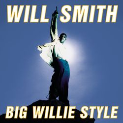 Big Willie Style - Will Smith