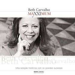 Maxximum - Beth Carvalho - Beth Carvalho