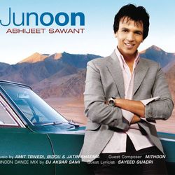 Junoon - Abhijeet Sawant