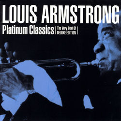 Platinum Classics - Louis Armstrong