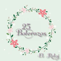 25 Bolerazos / El Reloj - Los Tres Ases
