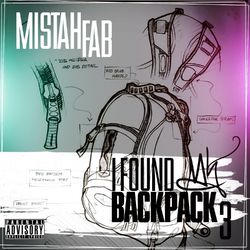 I Found My Backpack 3 - Mistah F.A.B.
