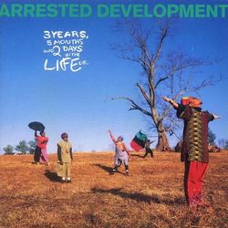 3 Years, 5 Months And 2 Days In The Life Of... - Arrested Development