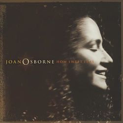 How Sweet It Is - Joan Osborne