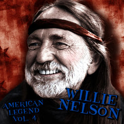 American Legend, Volume 4 - Willie Nelson