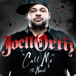 Call Me Feat. Novel - Joell Ortiz