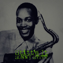 Stitt's It - Sonny Stitt