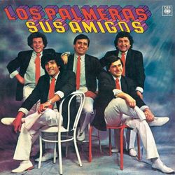 Sus Amigos - Los Palmeras