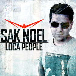 Loca People - Sak Noel