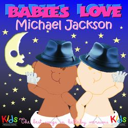 Babies Love Michael Jackson - Judson Mancebo