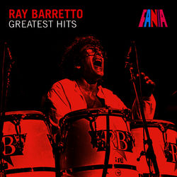 Greatest Hits - Ray Barretto