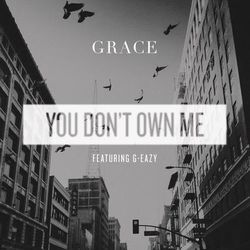 You Don't Own Me - Grace
