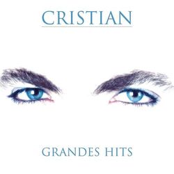 Grandes Hits - Cristian
