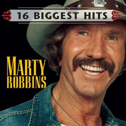 Marty Robbins - 16 Biggest Hits - Marty Robbins