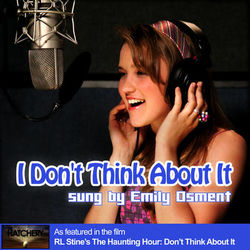 I Don't Think About It - Emily Osment