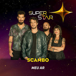 Meu Ar (Superstar) - Single - Scambo