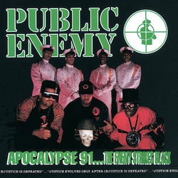 Apocalypse 91? The Enemy Strikes Black - Public Enemy