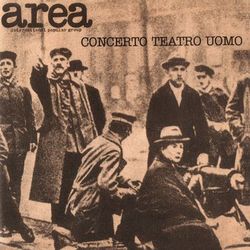 Concerto Teatro Uomo (Live 1977) - Area