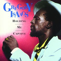 Holding Me Captive - Gregory Isaacs
